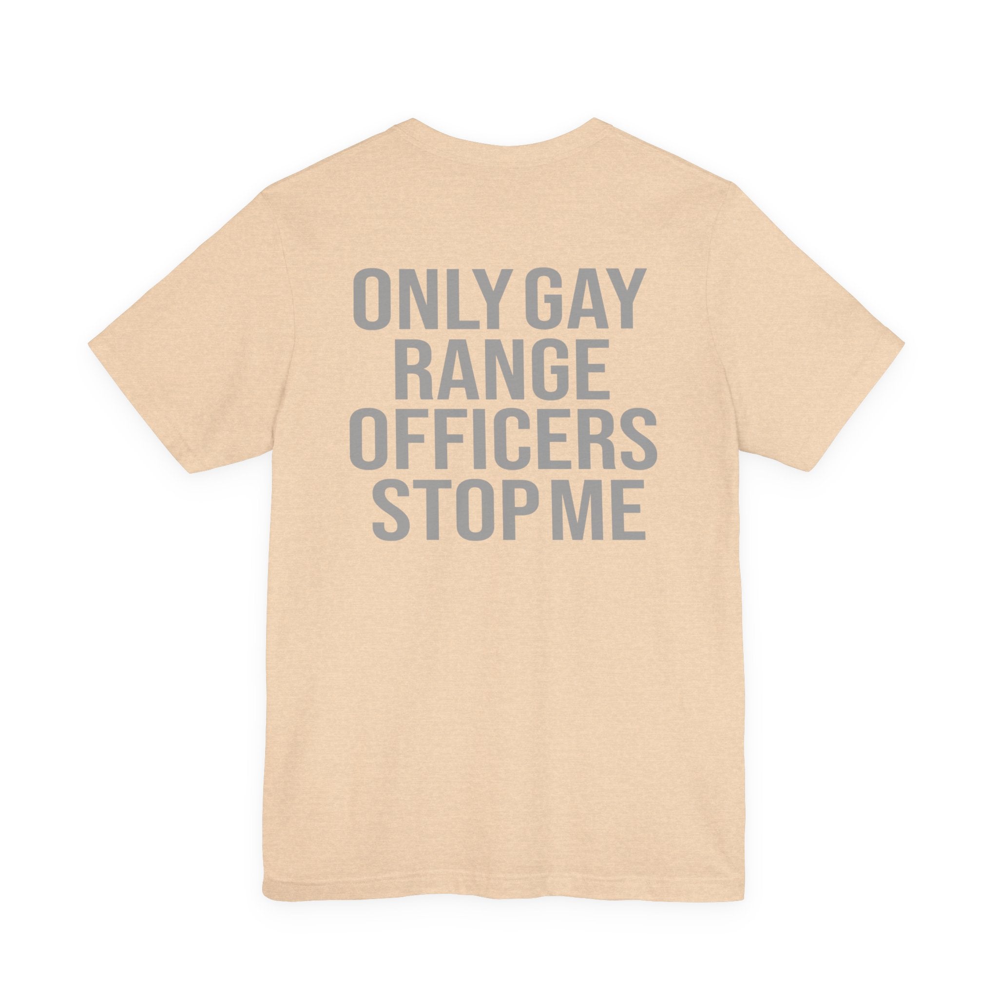 Only G Range Officers Stop Me